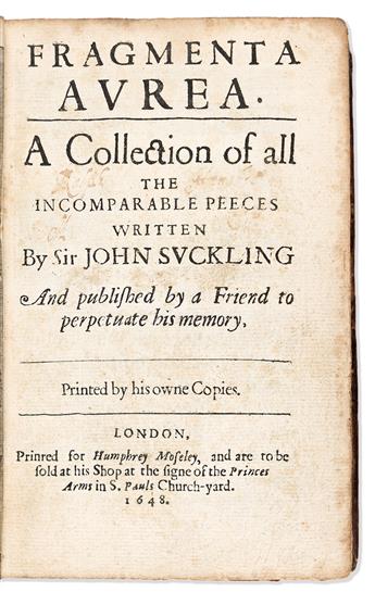 Suckling, John (1609-1641) Fragmenta Aurea. A Collection of all the Incomparable Peeces written by John Suckling.